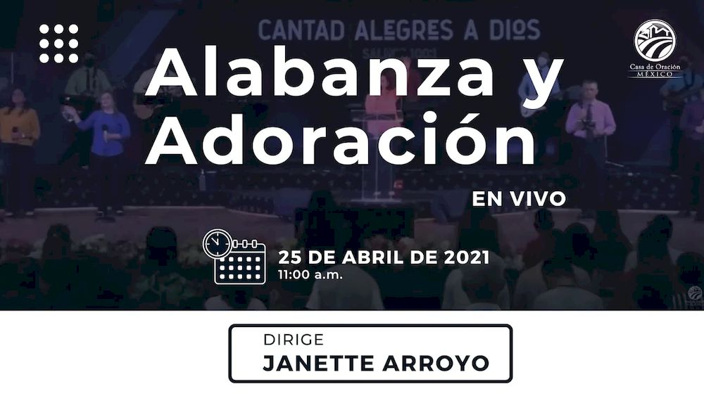 25 de abril de 2021 - 11:00 a.m. I Alabanza y adoración Image