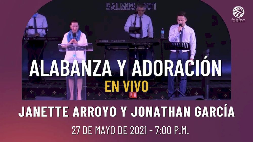 27 de mayo de 2021 - 7:00 p.m. I Alabanza y adoración Image