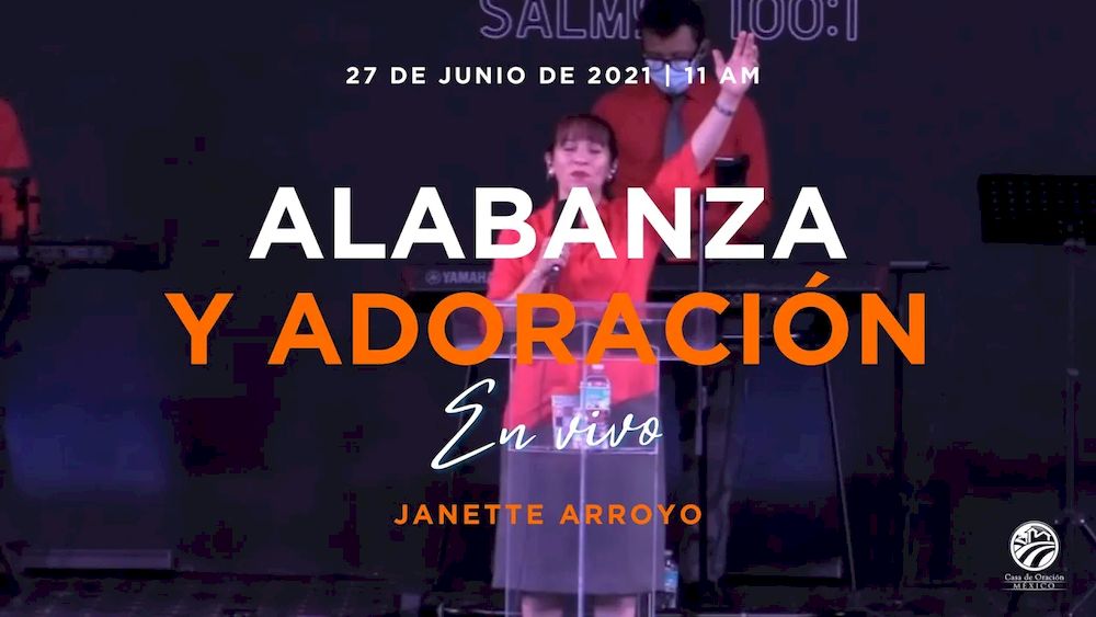 27 de junio de 2021 - 11:00 a.m. I Alabanza y adoración Image
