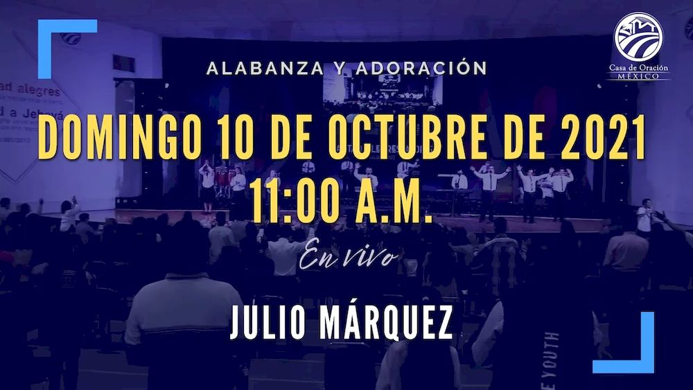 10 de octubre de 2021 - 11:00 a.m. I Alabanza y Adoración Image