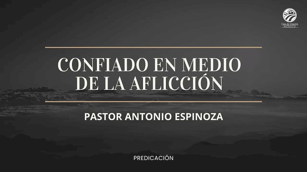 Confiado en medio de la aflicción