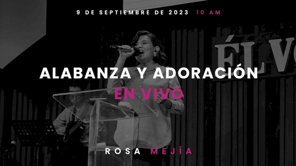 9 de septiembre de 2023 - 10:00 a.m. / Alabanza y adoración Image