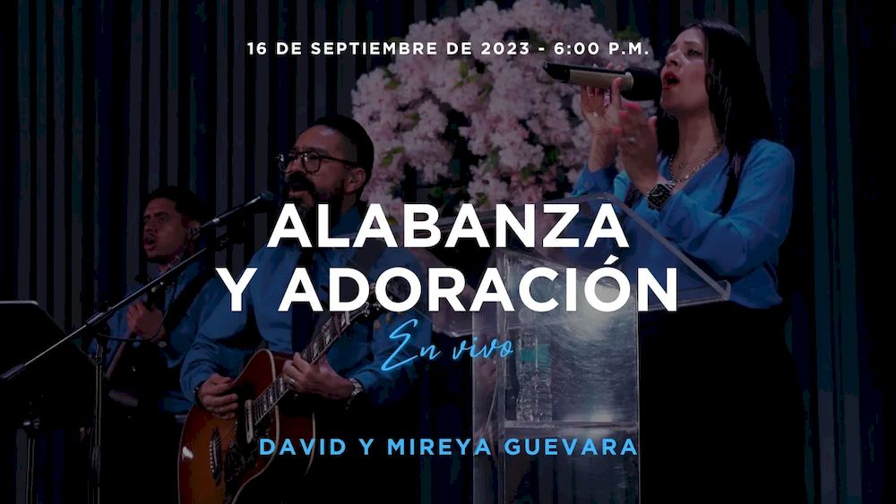 16 de septiembre de 2023 - 6:00 p.m. / Alabanza y adoración Image