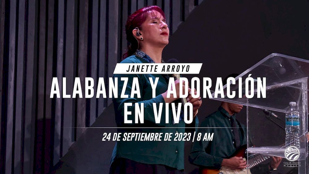 24 de septiembre de 2023 - 8:00 a.m. / Alabanza y adoración