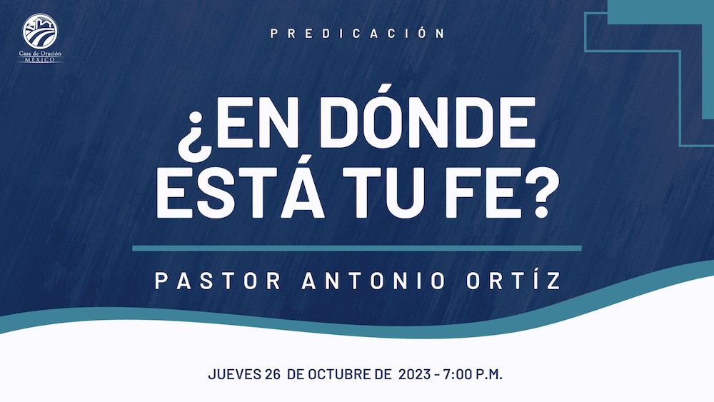 ¿En dónde está tu fe?