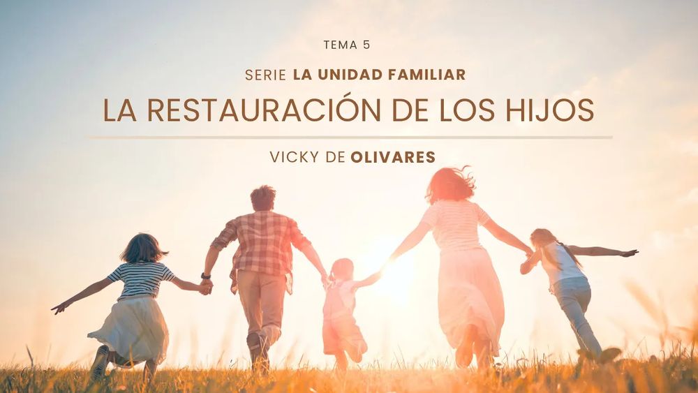 La restauración de los hijos