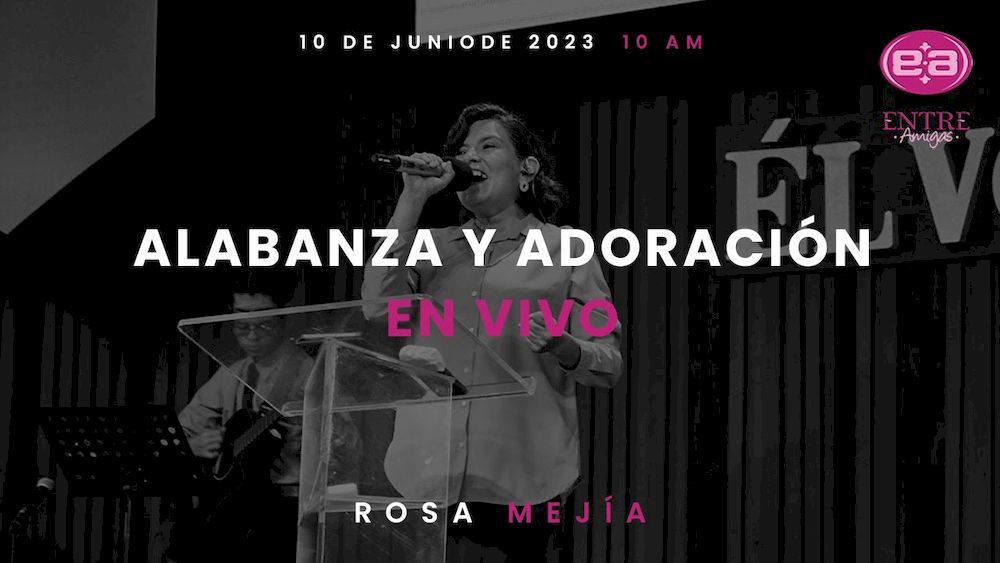 10 de junio de 2023 - 10:00 a.m. / Alabanza y adoración Image
