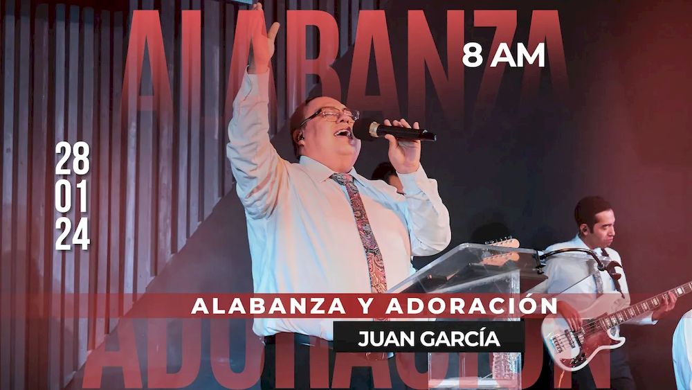 28 de enero de 2024 - 8:00 a.m. / Alabanza y adoración