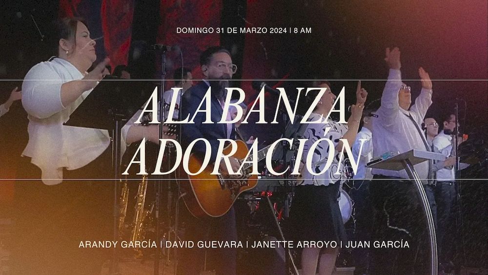 31 de marzo de 2024 - 8:00 a.m. / Alabanza y adoración Image