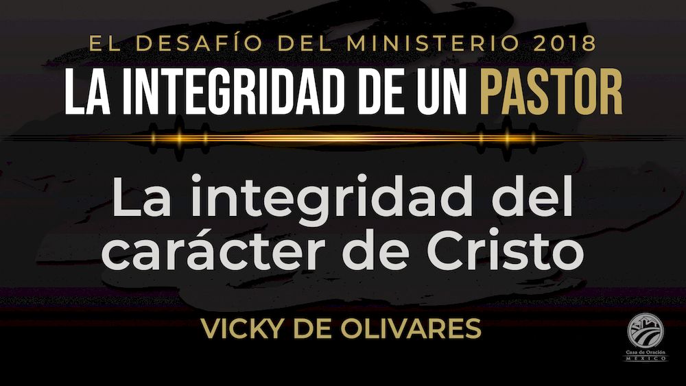 La integridad del carácter de Cristo