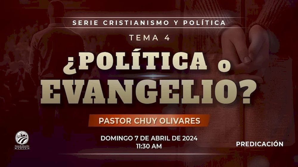 ¿Política o Evangelio?