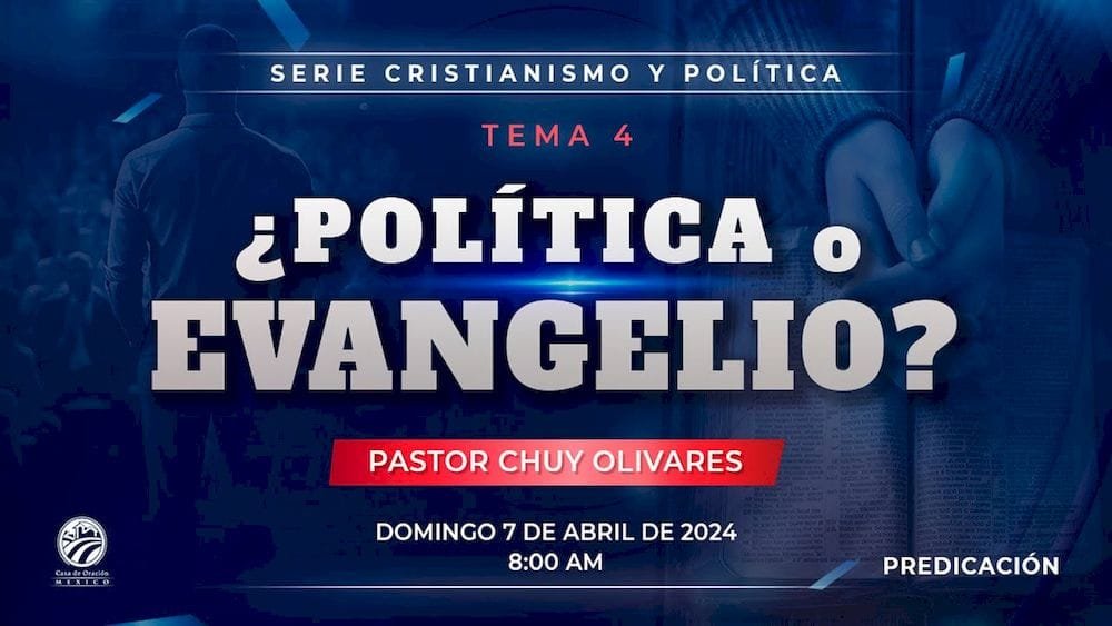 ¿Política o Evangelio?