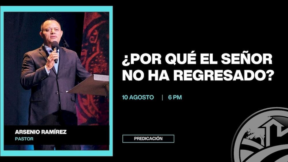 ¿Por qué el Señor no ha regresado?