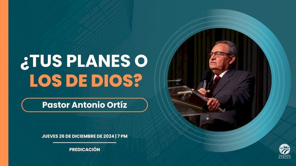 ¿Tus planes o los de Dios?