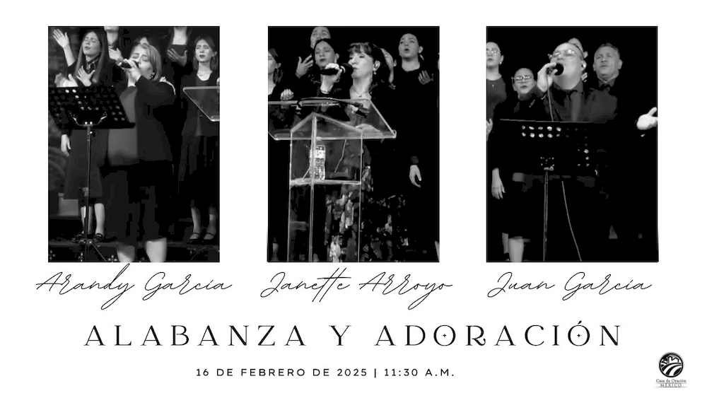 16 de febrero de 2025 - 11:30 a.m. / Alabanza y adoración