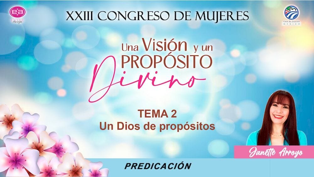 Un Dios de propósitos