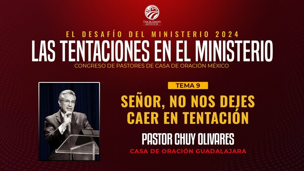 Señor, no nos dejes caer en tentación