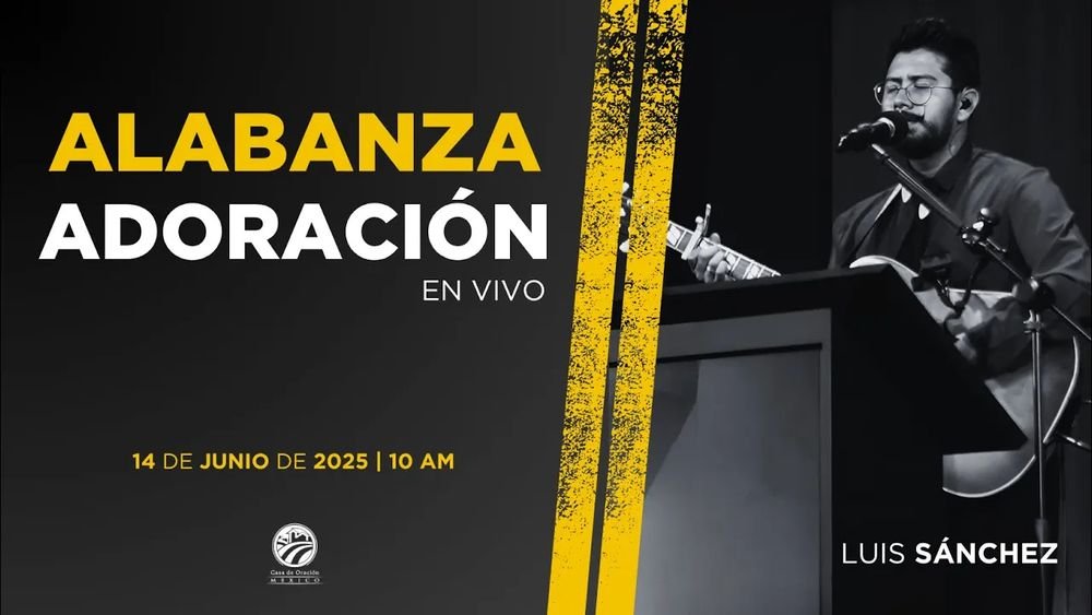 14 de junio de 2025 - 10:00 a.m. / Alabanza y adoración