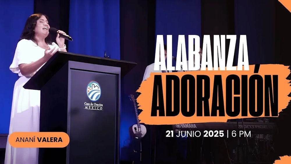 21 de junio de 2025 - 6:00 p.m. / Alabanza y adoración