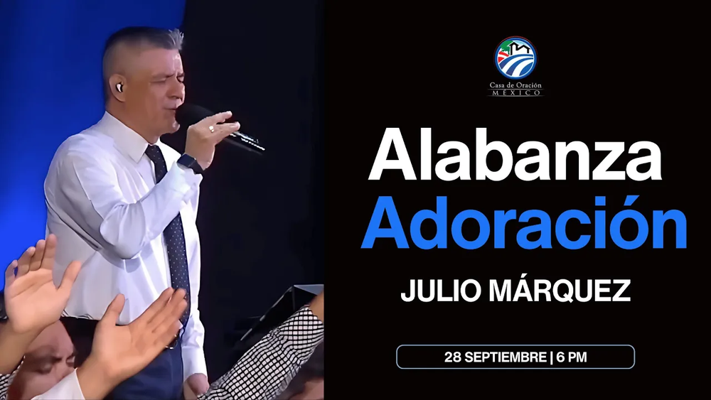 27 de septiembre de 2025 – 6:00 p.m. / Alabanza y adoración