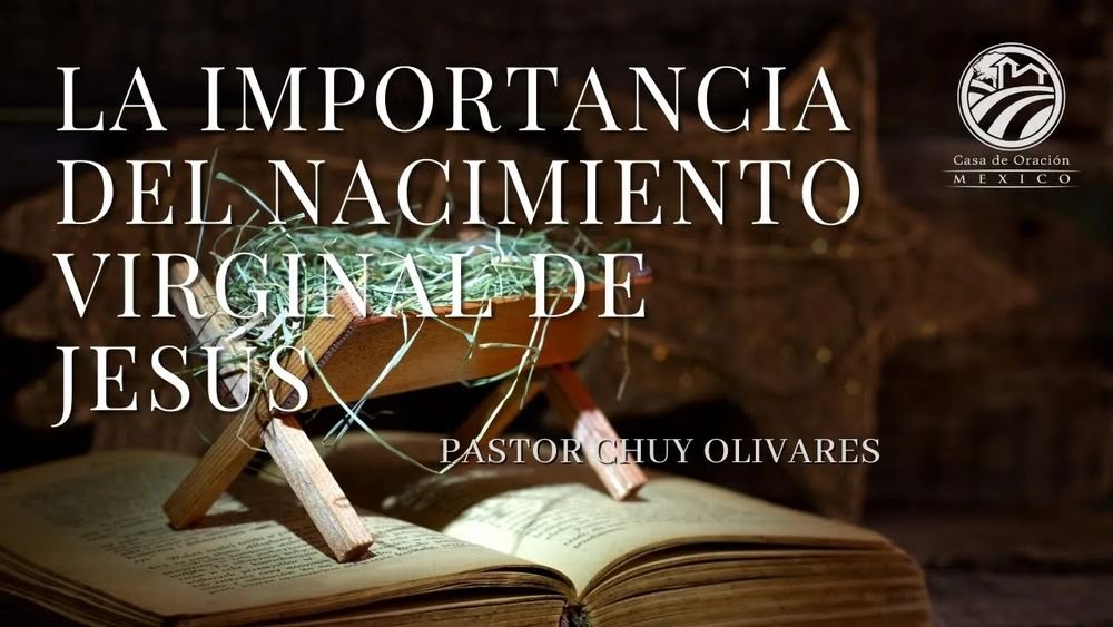 La importancia del nacimiento virginal de Jesús