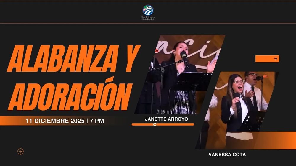 11 de diciembre de 2025 – 7:00 p.m. / Alabanza y adoración