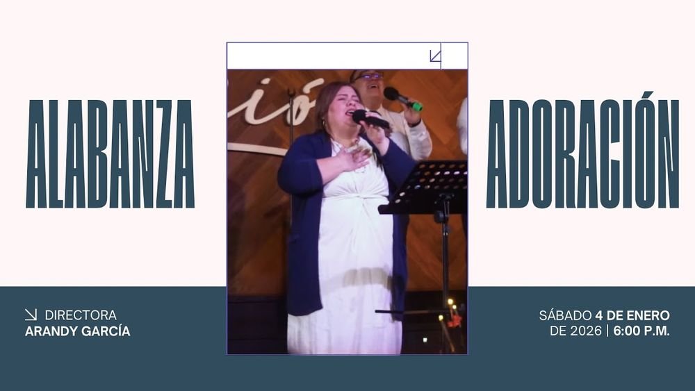 3 de enero de 2026 – 6:00 p.m. / Alabanza y adoración