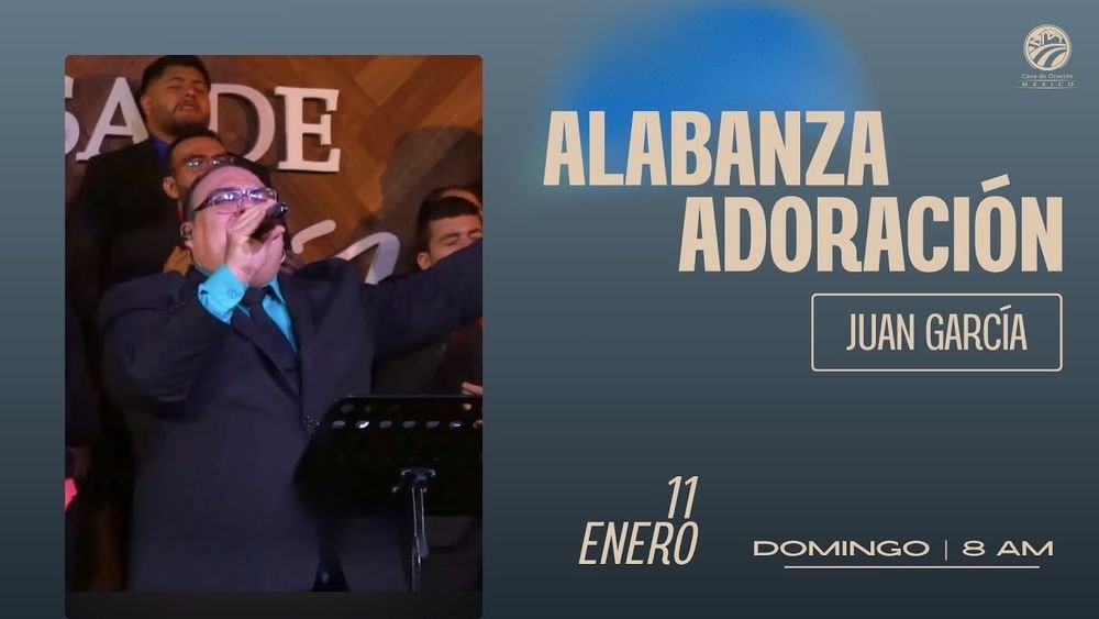 11 de enero de 2026 – 8:00 a.m. / Alabanza y adoración