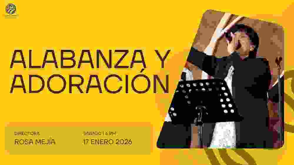 17 de enero de 2026 – 6:00 p.m. / Alabanza y adoración