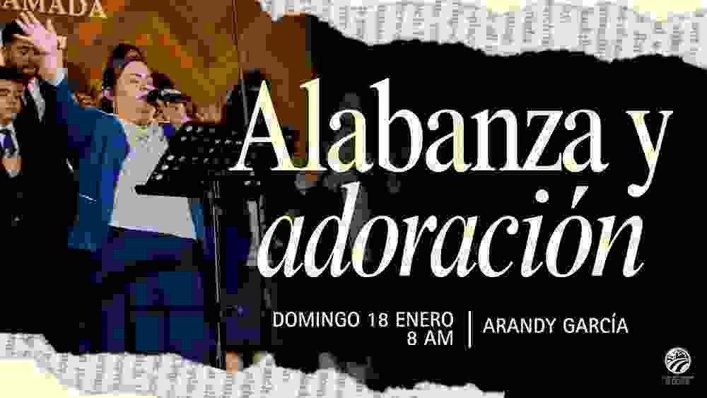 18 de enero de 2026 – 8:00 a.m. / Alabanza y adoración