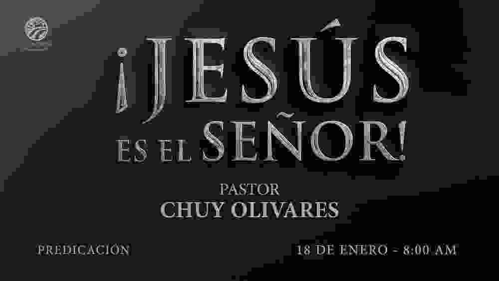 ¡Jesús es el Señor!