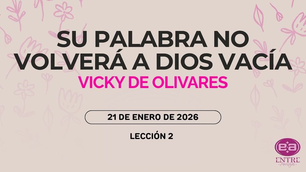 Su palabra no volverá a Dios vacía