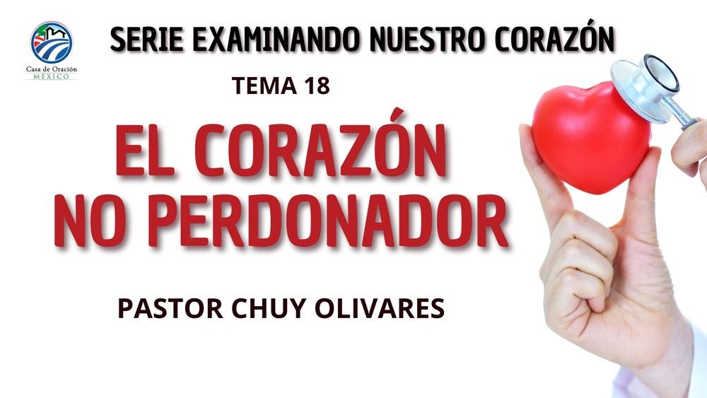 El corazón no perdonador