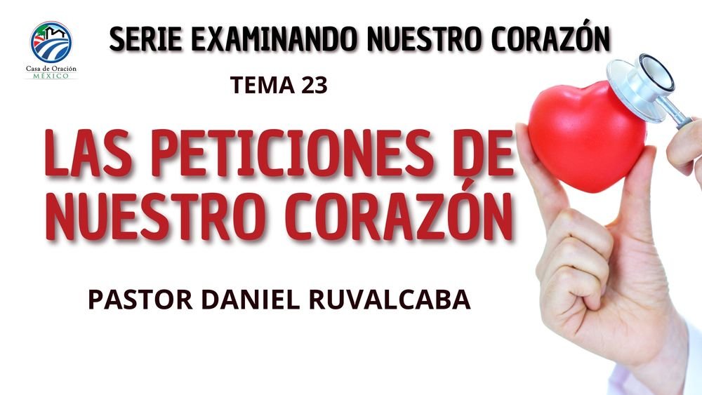 Las peticiones de nuestro corazón