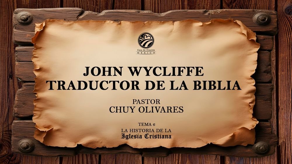 John WyCliffe, traductor de la Biblia