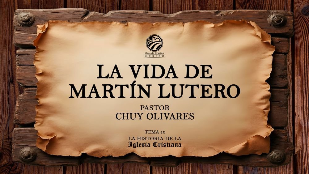 La vida de Martín Lutero