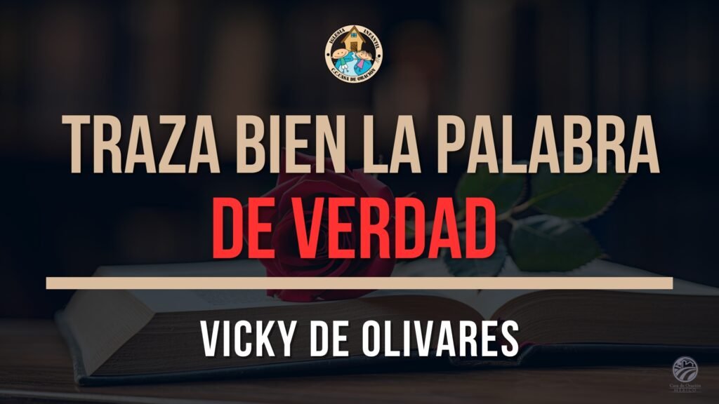 Traza bien la palabra de verdad
