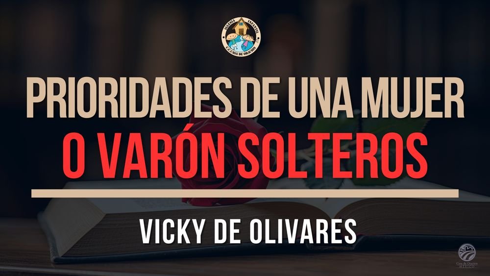 Prioridades de una mujer o varón solteros