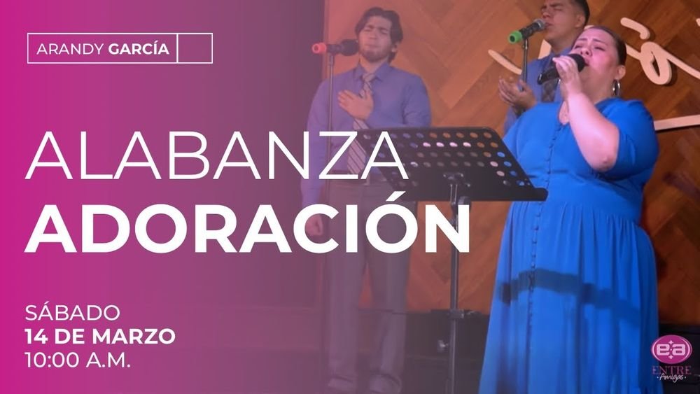 14 de marzo de 2026 – 10:00 a.m. / Alabanza y adoración
