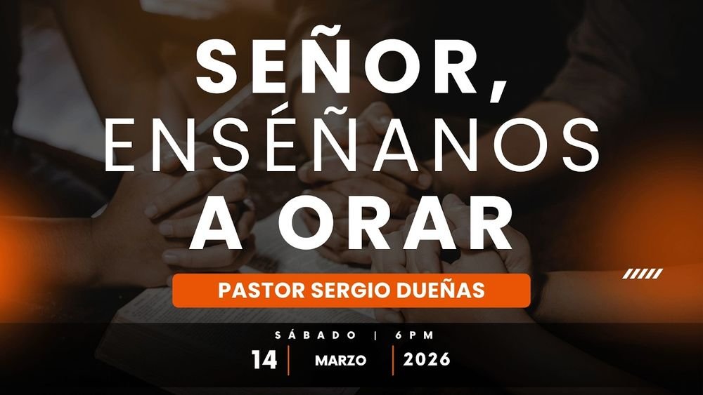 Señor, enséñanos a orar