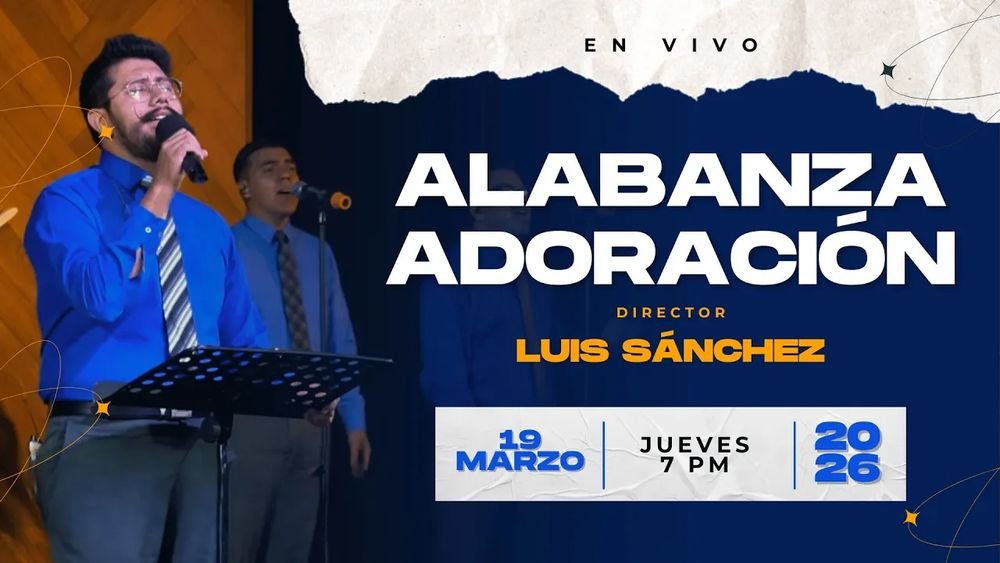 19 de marzo de 2026 – 7:00 p.m. / Alabanza y adoración