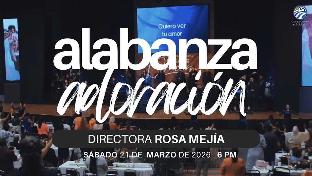 21 de marzo de 2026 – 10:00 a.m. / Alabanza y adoración