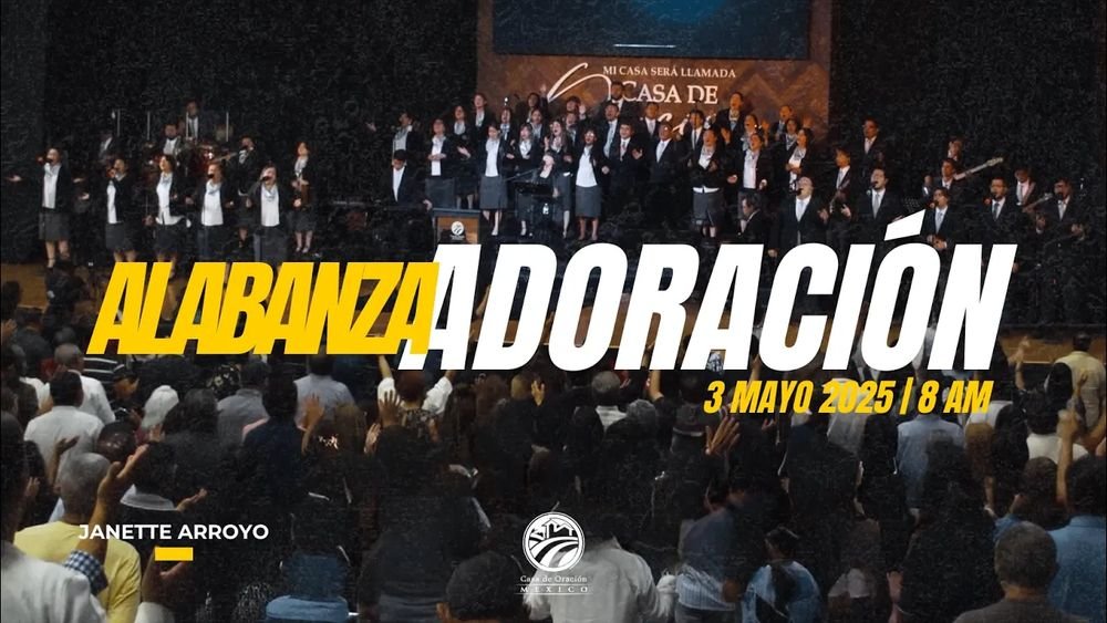 3 de mayo de 2026 – 8:00 a.m. / Alabanza y adoración