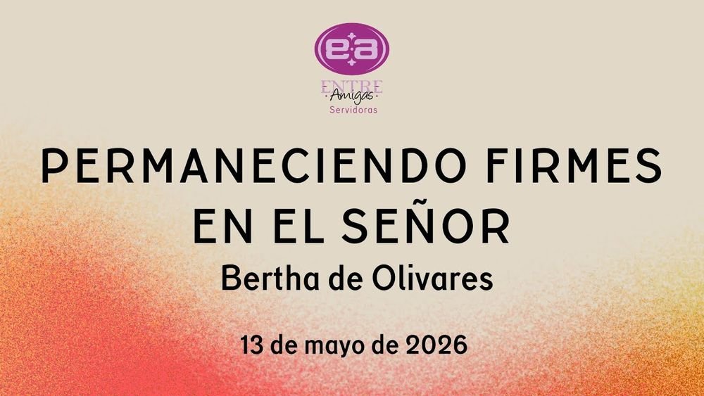 Permaneciendo firmes en el Señor