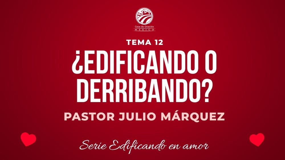Edificando o derribando