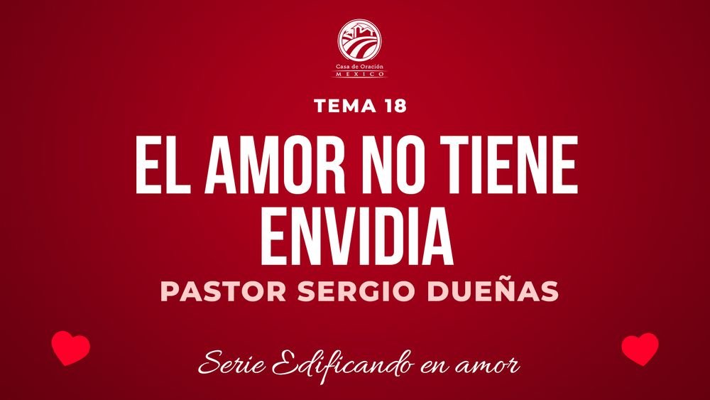 El amor que no tiene envidia