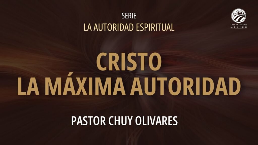 Cristo, la máxima autoridad