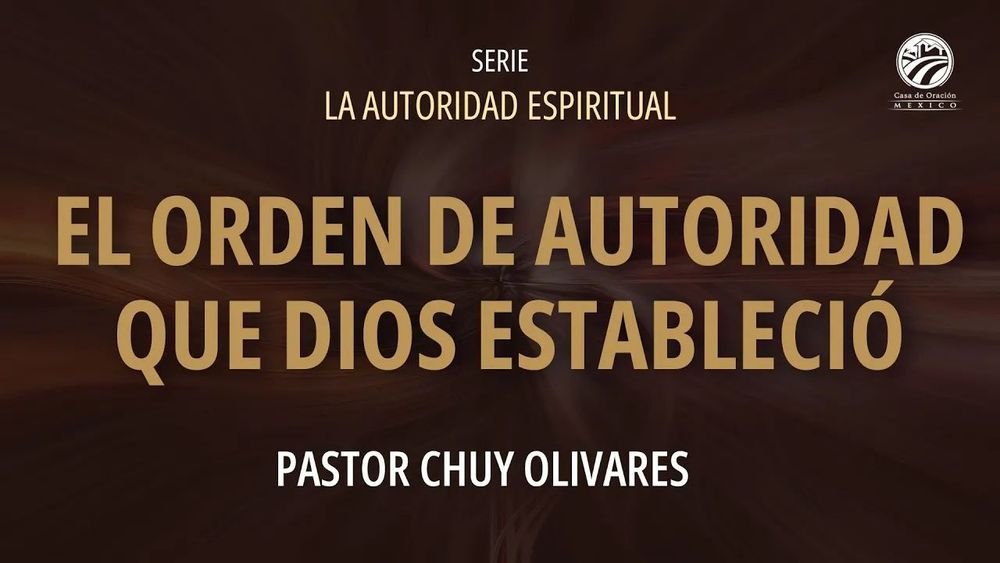 El orden de autoridad que Dios estableció