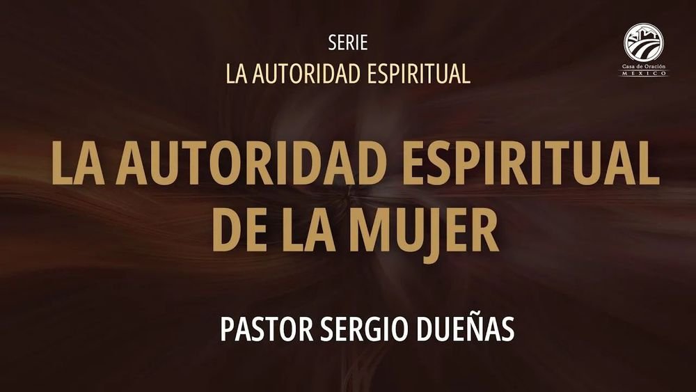La autoridad espiritual de la mujer