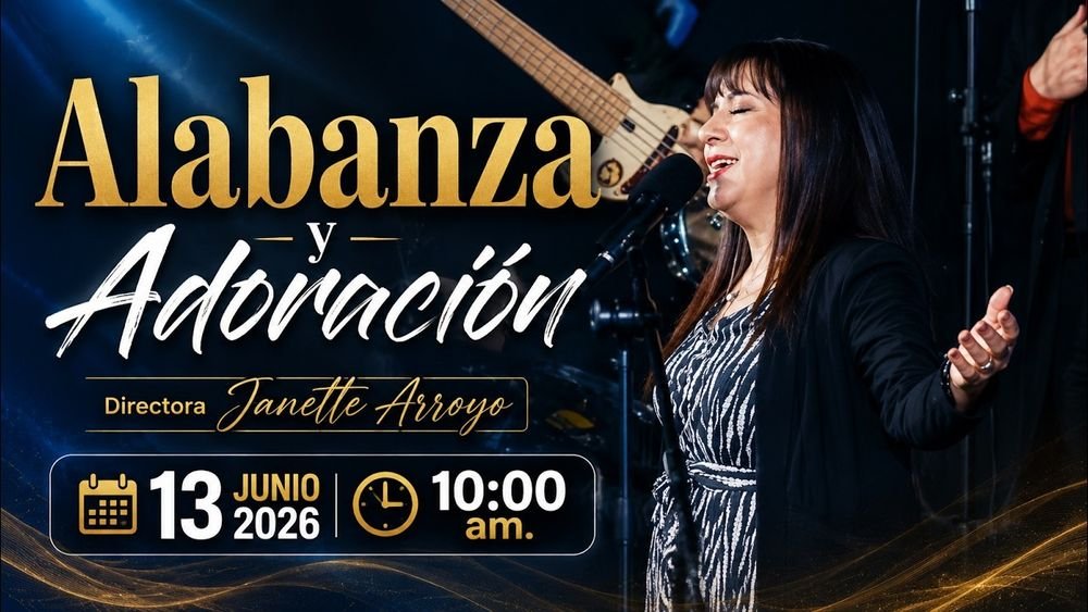 13 de junio de 2026 – 10:00 a.m. / Alabanza y adoración